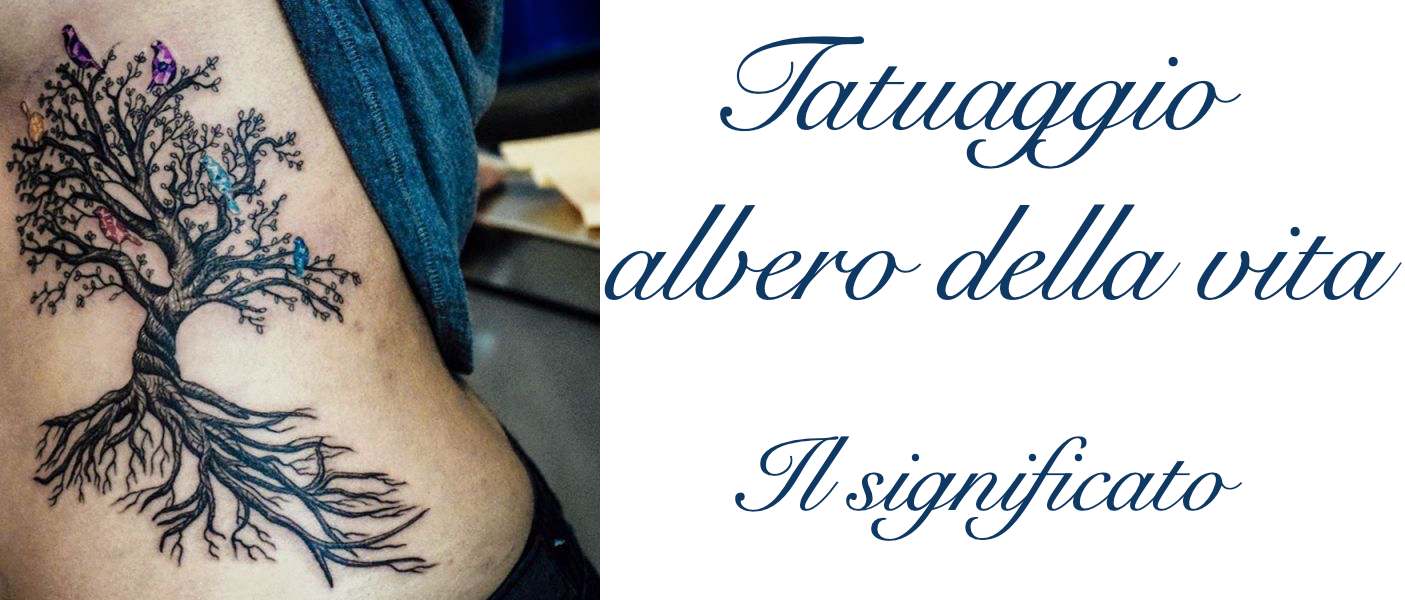 Tatuaggio Tattoo Albero della Vita Significato