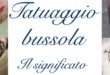 Tatuaggio Tattoo Bussola Cosa Significa