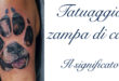 Tattoo Tatuaggio Zampa Cane Significato