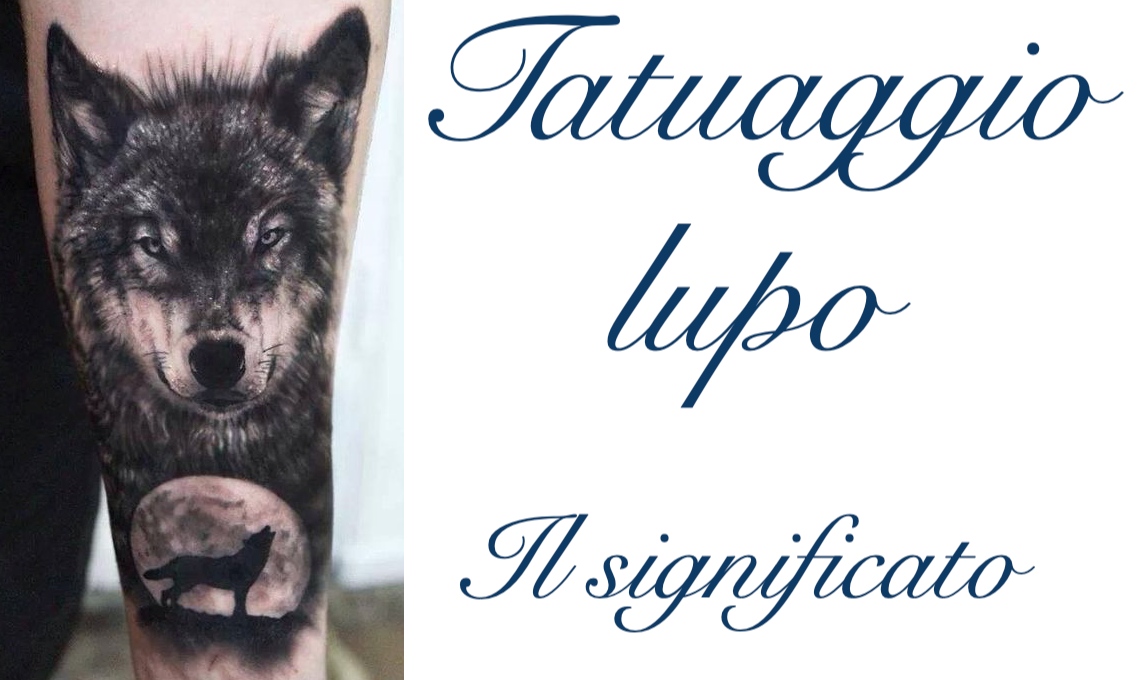 Tatuaggio Tattoo Lupo cosa Significa