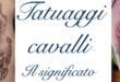 Tatuaggio Tattoo Cavallo Significato