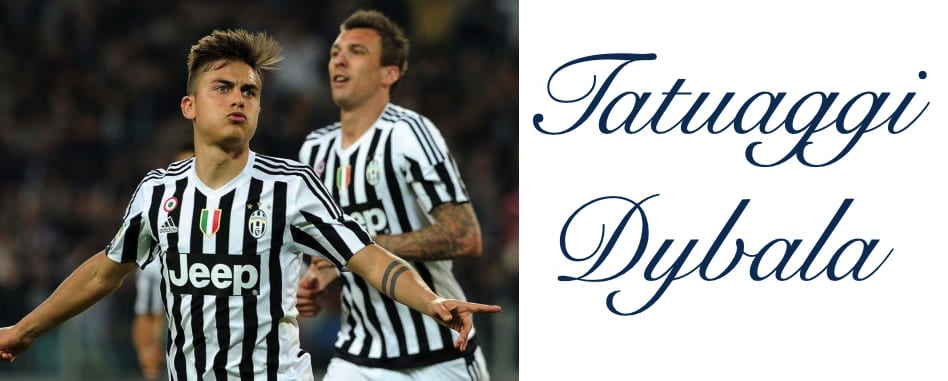 Tatuaggio Tattoo Dybala Significato Quali Sono